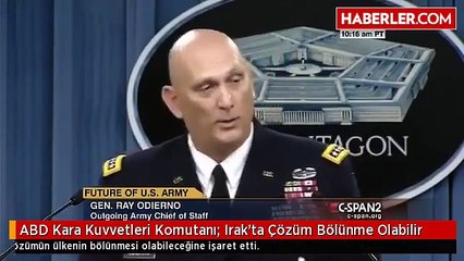 abd kara kuvvetleri komutani irak ta cozum  bölünme olabilir dedi
