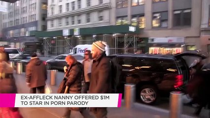 Celebrity Update | Affleck-Garner Nanny gets an indecent proposal