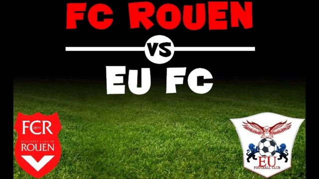 Teaser FC Rouen vs Eu FC (1ère journée DH 2015/2016)