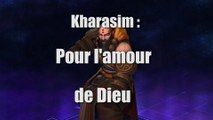 La Chaîne Gaming - Heroes of the Storm - Kharazim : Pour l'amour de Dieu