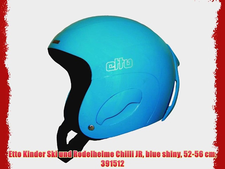 Etto Kinder Ski und Rodelhelme Chilli JR blue shiny 52-56 cm 391512