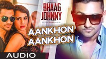 Aankhon Aankhon (Full Song) Yo Yo Honey Singh | Bhaag Johnny | Urvashi Rautela, Kunal Khemu, Deana Uppal | Hot & Sexy New Song 2015 HD