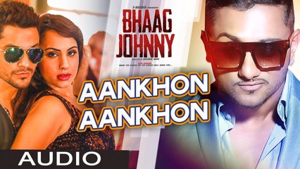 Aankhon Aankhon (Full Song) Yo Yo Honey Singh | Bhaag Johnny | Urvashi Rautela, Kunal Khemu, Deana Uppal | Hot & Sexy New Song 2015 HD