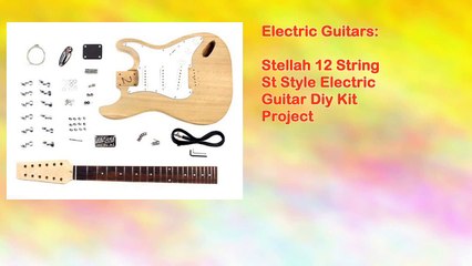 Stellah 12 String St Style Electric Guitar Diy Kit Project