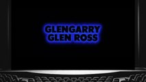 A Look Inside Glengarry Glen Ross Part 1