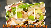 Mực xào cần tây là món đặc sản không thể cưỡng lại - Fud.vn
