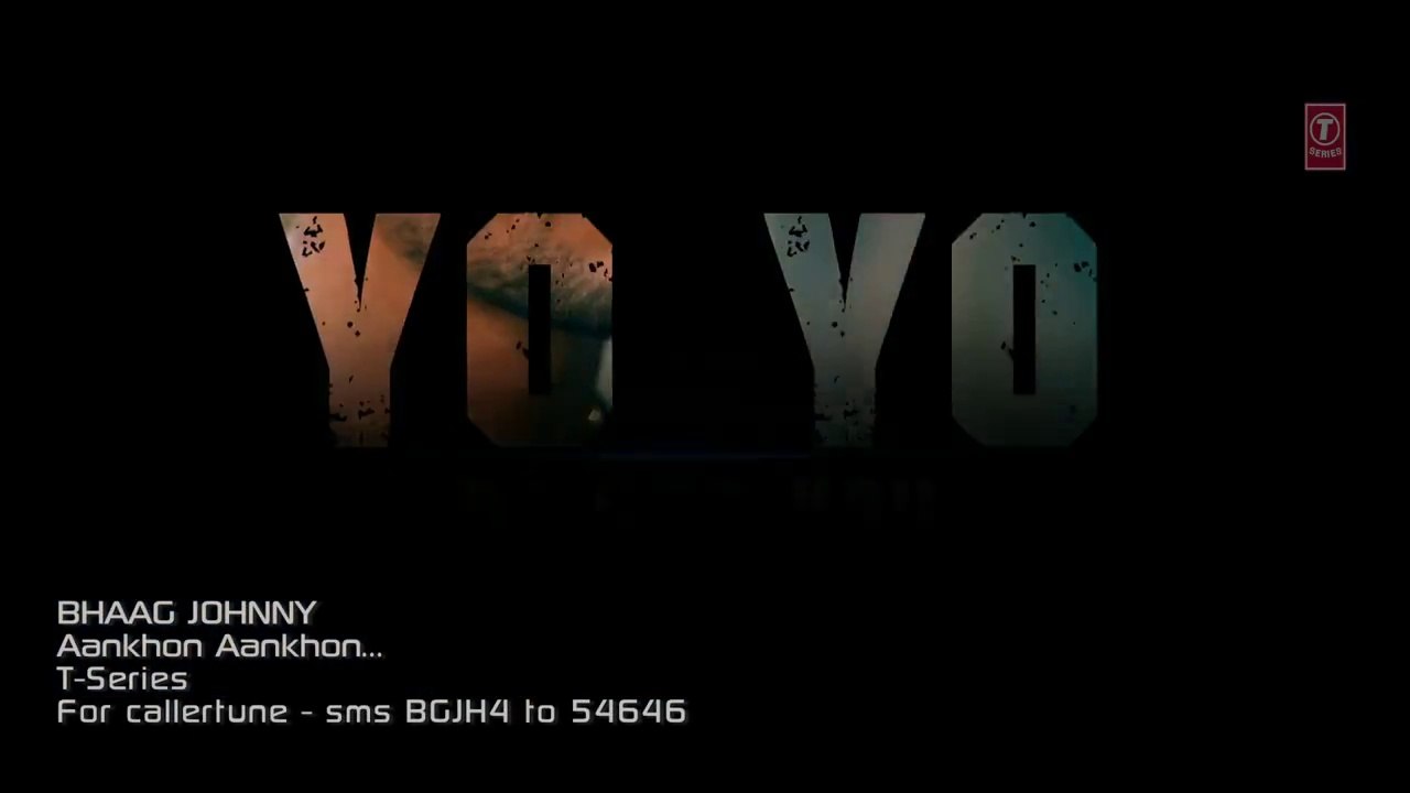 Yo Yo Honey Singh Aankhon Aankhon Video Song   Bhaag Johnny