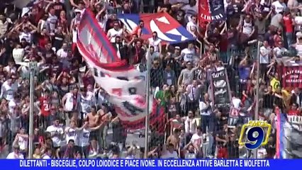 DILETTANTI | Bisceglie, colpo Loiodice e piace Ivone. In Eccellenza attive Barletta e Molfetta