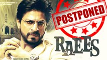 Shahrukh Khan's 'Raees' POSTPONED? | #LehrenTurns29