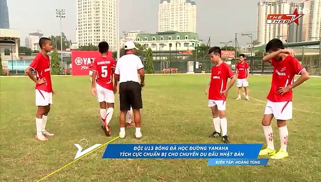 Sự chuẩn bị của đội tuyển U13 BĐHĐ Yamaha trước chuyến đi Nhật Bản