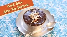 Gud Aur Atte Ka Halwa | Quick & Easy Dessert Recipe | Divine Taste With Anushruti