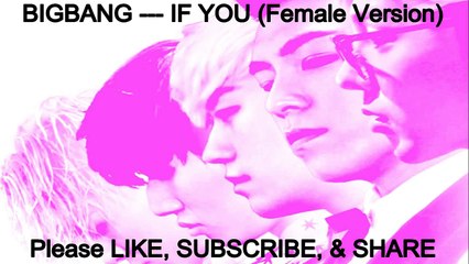 BIGBANG If You (Female Version)