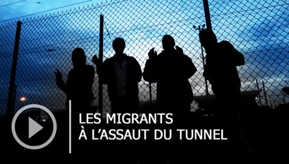 De Calais à la Grande-Bretagne : les migrants à l'assaut du tunnel