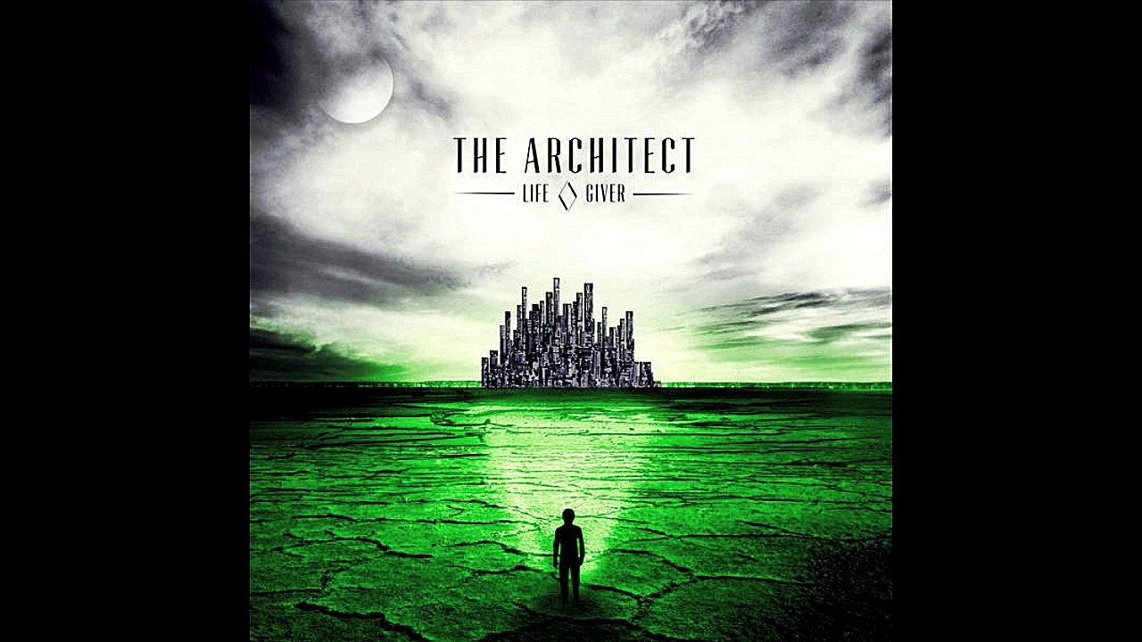 The Architect - Life Giver Full album download 2015