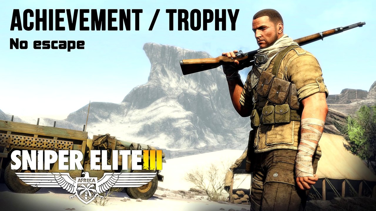 Sniper Elite 3 - No Escape AchievementTrophy