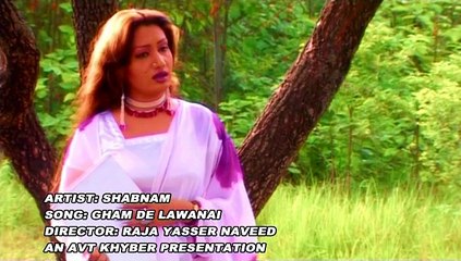 GHAM DE LAWANAI  (SHABNAM)- 03 MINT 47 SEC