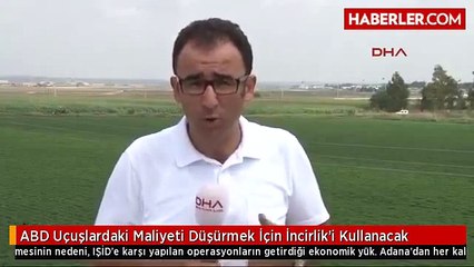 adana incirlik hareketleniyor  abd ucakları geldi