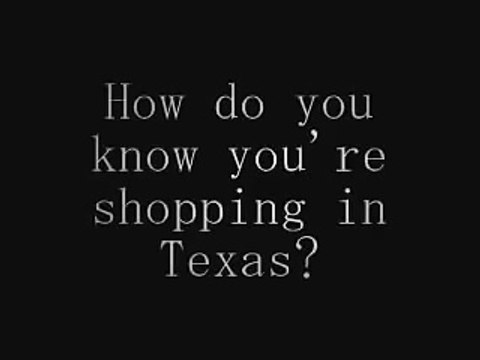 это Техас, Детка.