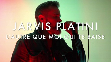 Jarvis Platini - L'autre Que Moi Qui Te Baise (Froggy's Session)