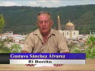 MI ATOTONILCO BONITO  con GUSTAVO SÁNCHEZ ÁLVAREZ "EL BONITO"  AGO/25/15