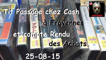 Tit passage chez Cash à Froyennes et compte rendu des achats - 25-08-15