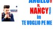 Angelo Famao ft.Nancy Preziosa - Te voglio pe me by IvanRubacuori88