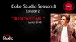 Ali Zafar, Rockstar Official Song, Coke Studio Season 8, Episode 2