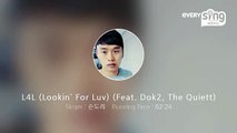 [everysing] L4L (Lookin` For Luv) (Feat. Dok2, The Quiett)