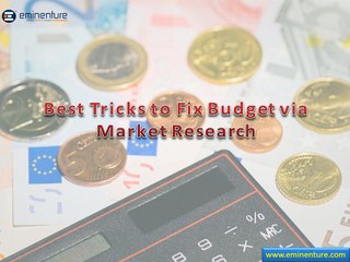 Best Tricks to Fix Budget via Market Research