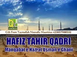 Hafiz Tahir Qadri Official Lyrics Video Of Manqabate Hazrat Usmaan RA 2014