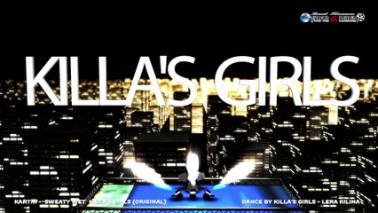 Kantik - Sweaty Wet Killa`s Girls (Original) 2015
