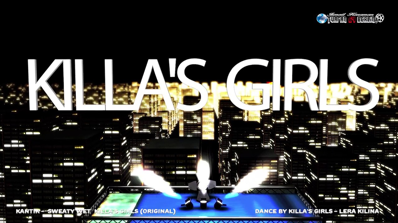 Kantik - Sweaty Wet Killa`s Girls (Original) 2015