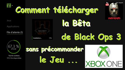 Comment télécharger la Bêta de Black Ops 3 sans précommander le jeu - Xbox One