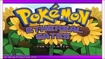 Pokemon Ethereal Gates - Episode 1 #Newbalert