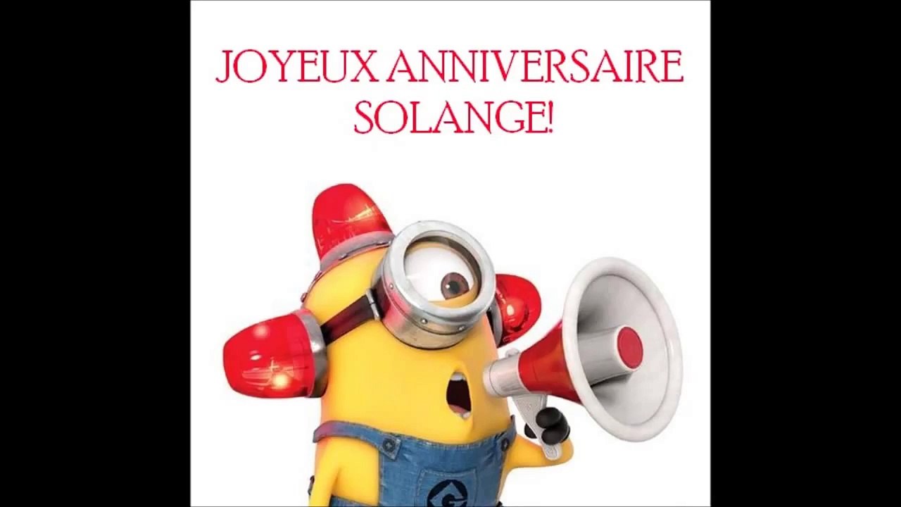 Joyeux anniversaire Solange ! (Minions Version)