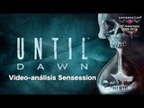 Until Dawn Análisis Sensession