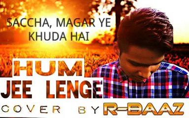 Hum-Jee-Lenge-Cover-By-R-baaz