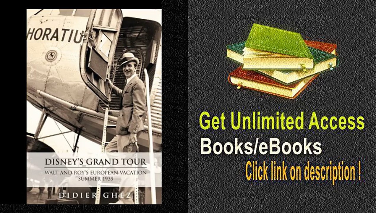 Disney's Grand Tour Walt and Roy's European Vacation, Summer 1935 PDF