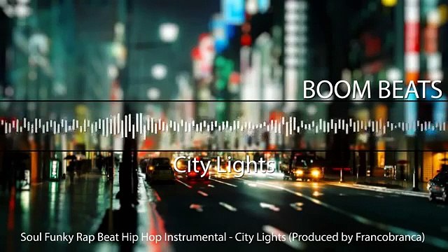 Soul Funky Rap Beat Hip Hop Instrumental City Lights Produced by Francobranca