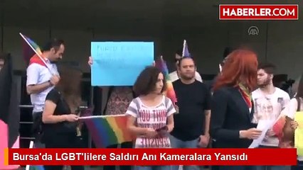 Bursa'da LGBT'lilere Saldırı Anı Kameralara Yansıdı