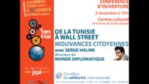 Serge Halimi - «De Tunis à Wall Street : la mondialisation des luttes citoyennes» [HD]