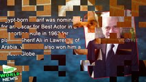 Omar Sharif, Star of Lawrence of Arabia, Dies at 83 1080p