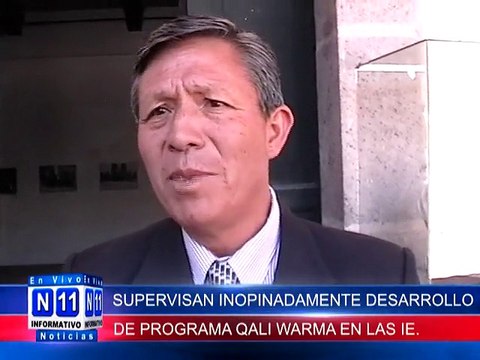 N11 Informativo SUPERVISAN INOPINADAMENTE DESARROLLO DE PROGRAMA QALI WARMA EN LAS INSTITUCIONES EDUCATIVAS