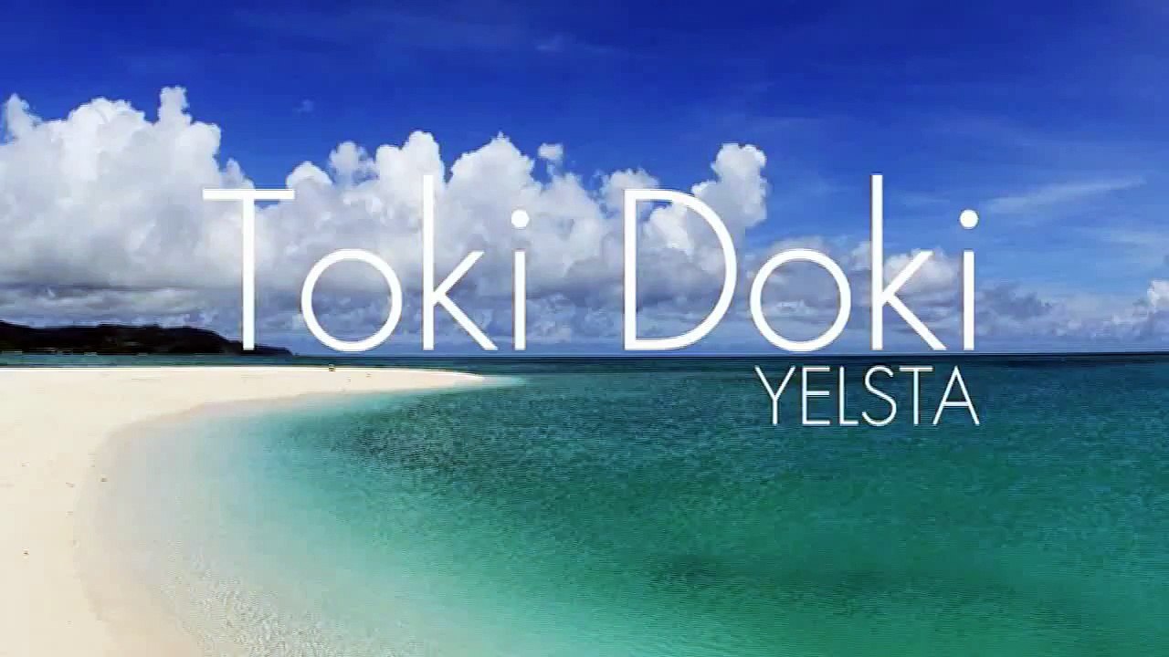 Yelsta   Toki Doki New Hot J Pop Song