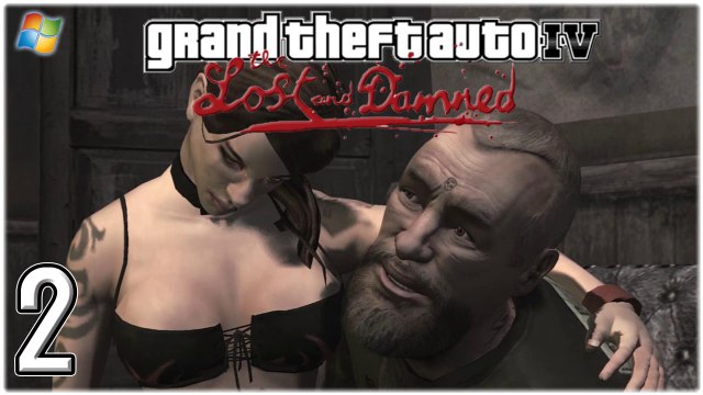 GTA4 │ Grand Theft Auto Episodes from Liberty City ： The Lost and Damned 【PC】 - 02