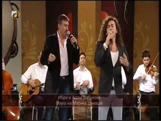 Ibro i Adam Labunski - Majka na Marika dumase