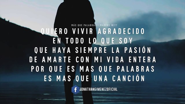 Adoración Mas Que Palabras by Marcos Witt por Jonathan Gimenez - música cristiana