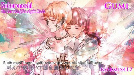 心做し【Sin Corazón】Kokoronashi【Somehow】GUMI【Fandub Latino】