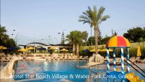 Hotel Star Beach Village & Water Park,Creta, Grecia