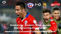 Chile 10 Uruguay  Relato: Ernesto Díaz Correa, Cooperativa Chile Copa America 2015